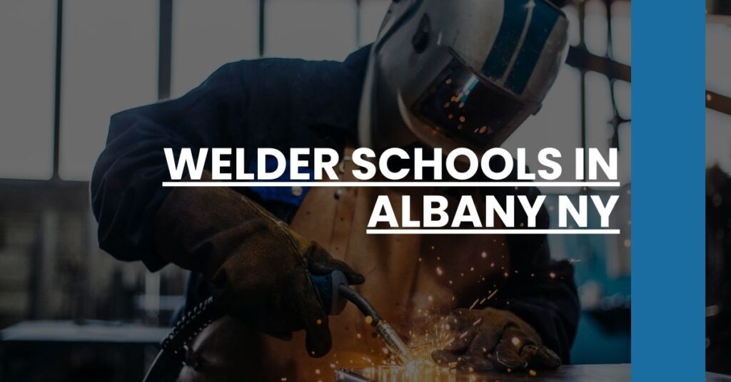 Welder Schools in Albany NY Feature Image