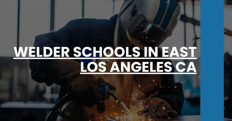 Welder Schools in East Los Angeles CA Feature Image