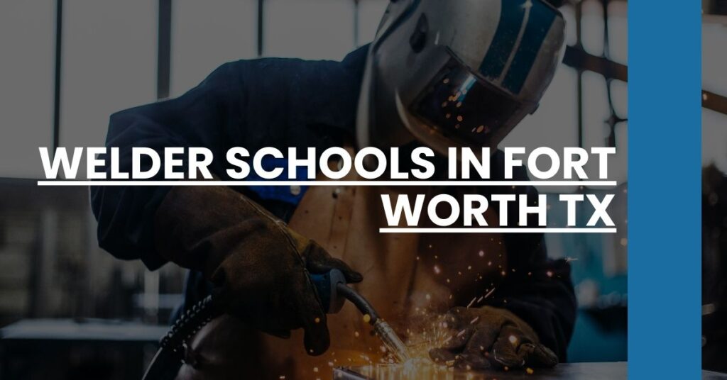 Welder Schools in Fort Worth TX Feature Image