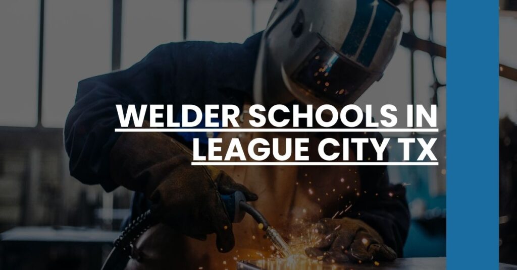 Welder Schools in League City TX Feature Image