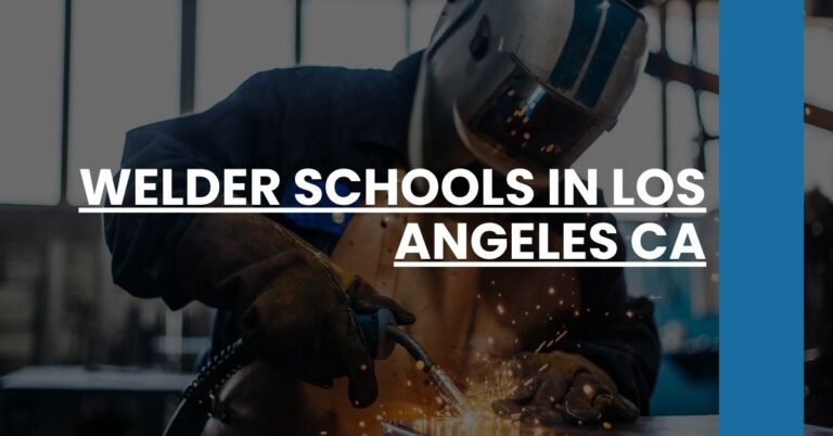 Welder Schools in Los Angeles CA Feature Image