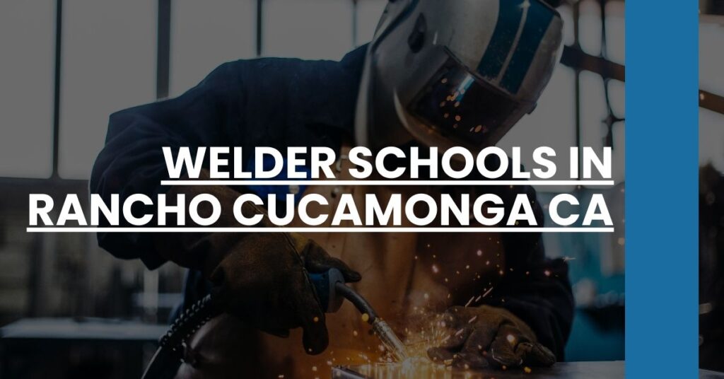 Welder Schools in Rancho Cucamonga CA Feature Image