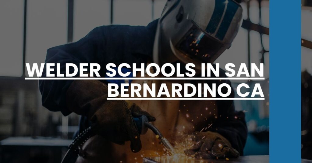 Welder Schools in San Bernardino CA Feature Image