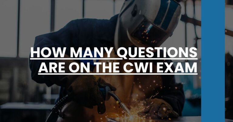 How Many Questions are on the CWI Exam Feature Image