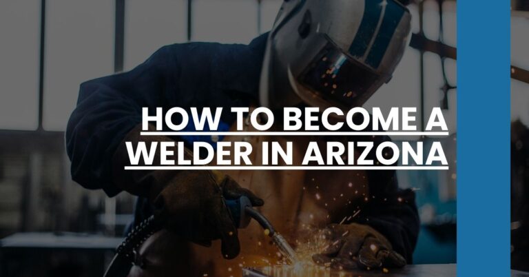 How to Become a Welder in Arizona Feature Image