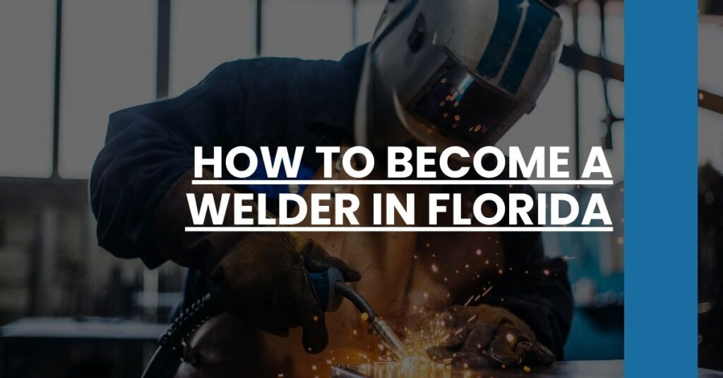 How to Become a Welder in Florida Feature Image