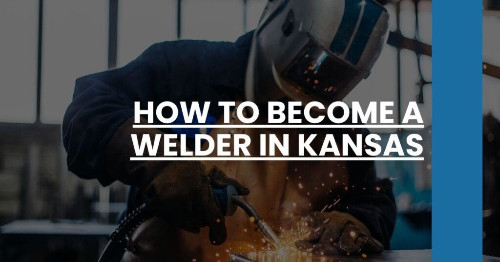 How to Become a Welder in Kansas Feature Image