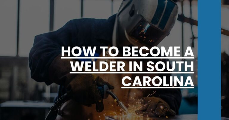 How to Become a Welder in South Carolina Feature Image