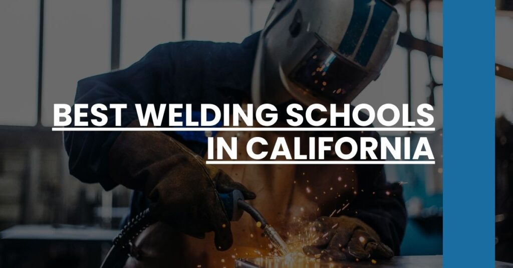 Best Welding Schools In California Feature Image