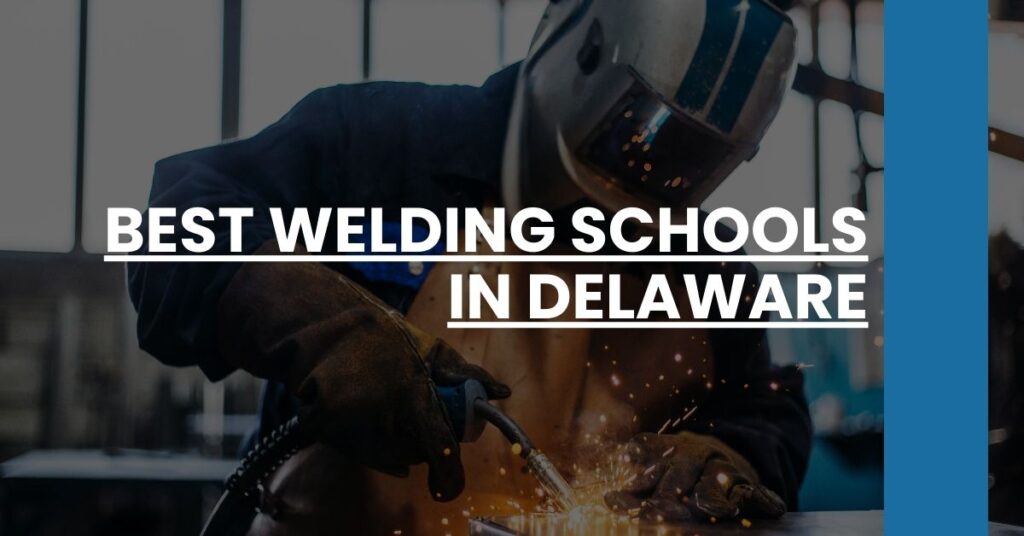 Best Welding Schools In Delaware Feature Image