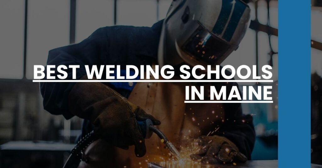 Best Welding Schools In Maine Feature Image