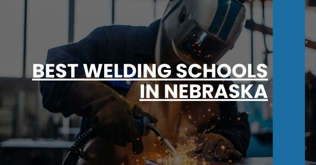 Best Welding Schools In Nebraska Feature Image