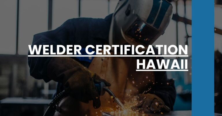 Welder Certification Hawaii Feature Image