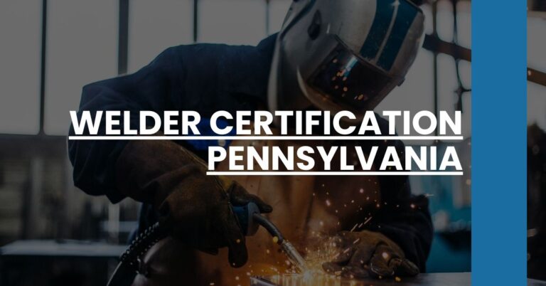 Welder Certification Pennsylvania Feature Image