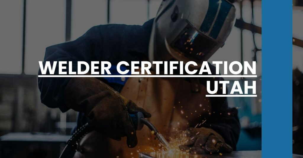 Welder Certification Utah Feature Image